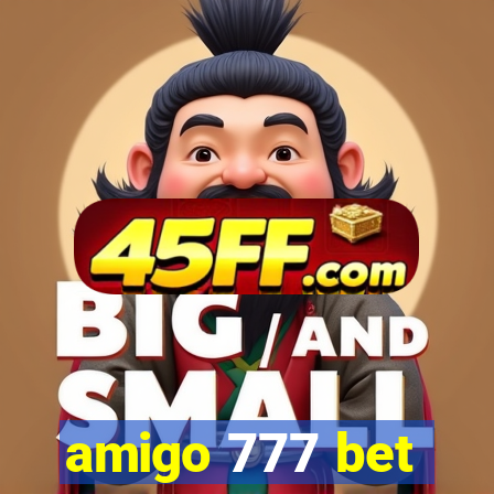 amigo 777 bet